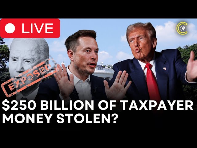 LIVE | Trump & Elon Musk Tackle $250 Billion Scandal: Biden’s Govt. Fraud Exposed in Shocking Report