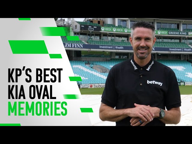 Kevin Pietersen’s best Kia Oval memories