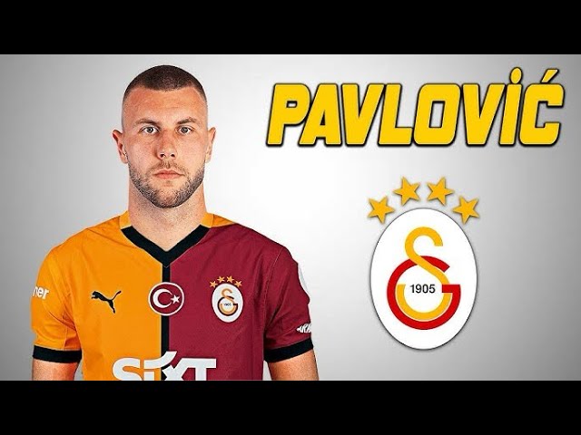 Strahinja Pavlović 2025 - Welcome to Galatasaray | 🟡🔴 | 4K