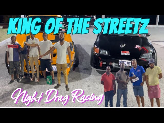 King Of The StreetZ!! Night Drag Racing *Full* 🇯🇲