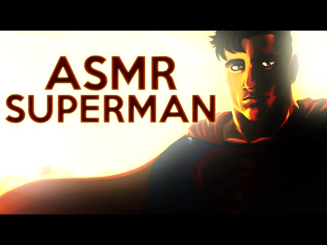 ASMR Superman Animated ASMR Soft Spoken