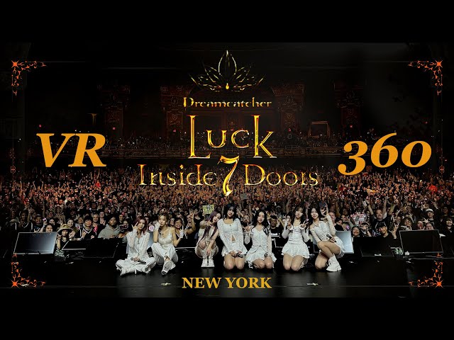 [VR-360] DREAMCATCHER - Luck Inside 7 Doors in USA, 2024 - Brooklyn, New York (FULL CONCERT)