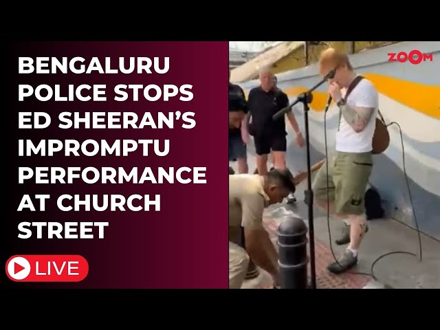 Ed Sheeran LIVE: Bengaluru police STOPS the singer's impromptu performance at Chruch Street