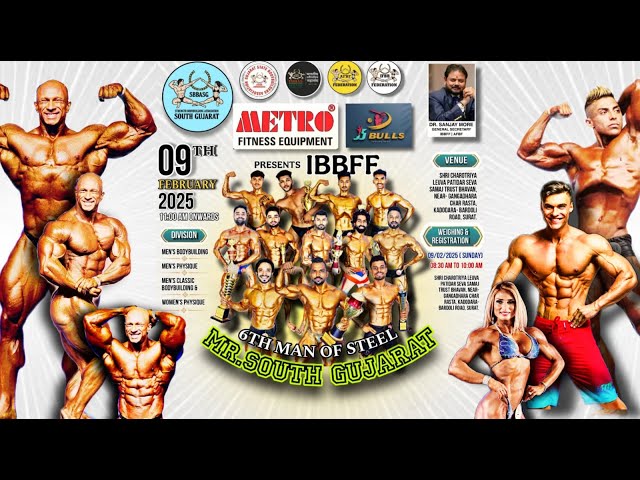 IBBFF MR.SOUTH GUJARAT || 6TH MAN OF STEEL BODYBUILDING & FITNESS CHAMPIONSHIP || 9TH FEBRUARY 2025