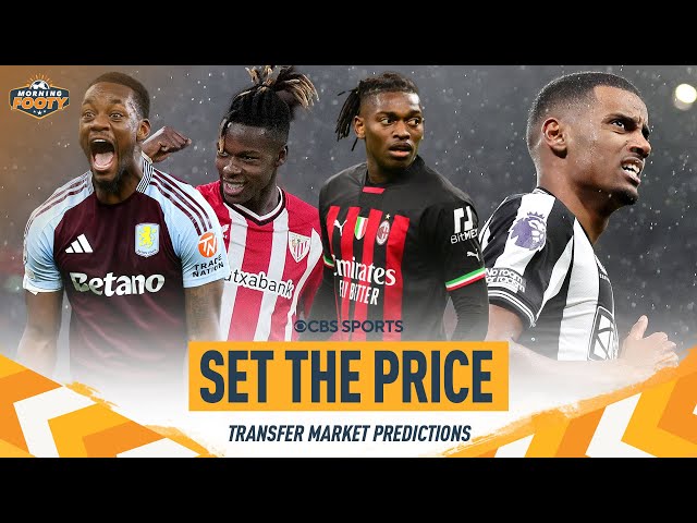 SET THE PRICE: Are these STARS worth their fee? | Morning Footy | CBS Sports Golazo