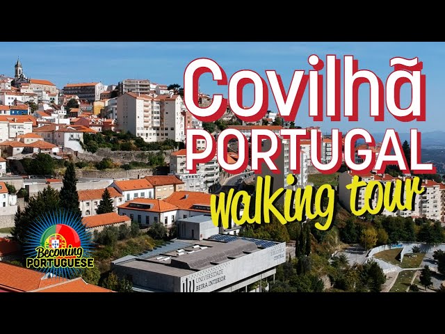 Take a Look at Covilhã: Exciting Town in Emerging PORTUGAL - Walking Tour Video