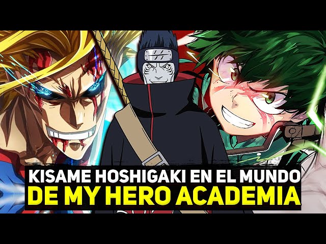 QHPS Kisame Hoshigaki en el mundo de My Hero Academia parte 1 | QHPS Naruto 2022