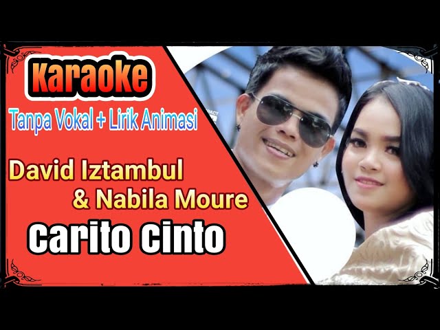 KARAOKE Duet Minang David Iztambul feat Nabila Moure - Carito Cinto  - Tanpa Vokal (No Vocal)