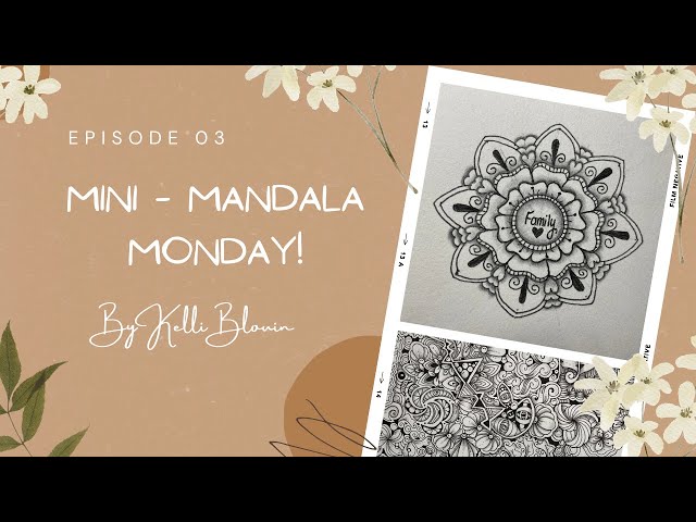 Mini-Mandala Monday! Episode 3.