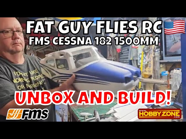 ALL NEW! FMS CESSNA 182 1500MM UNBOX AND BUILD by Fat Guy Flies RC