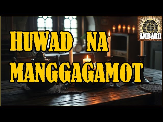 HUWAD NA MANGGAGAMOT | Kwentong Horror | Horror Story Tagalog