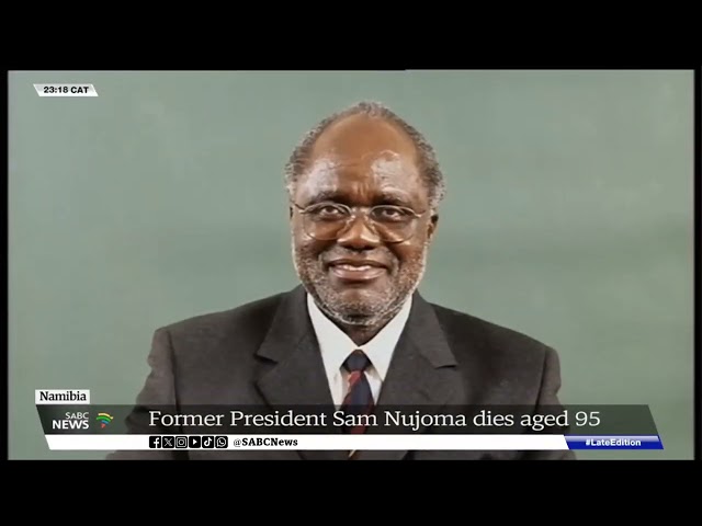 Namibia former President Sam Nujoma for a life that rose above politics