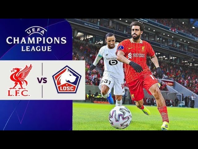 FC 25 - Liverpool Vs losc Lille UCL 24/25 Ps5 4k120fps