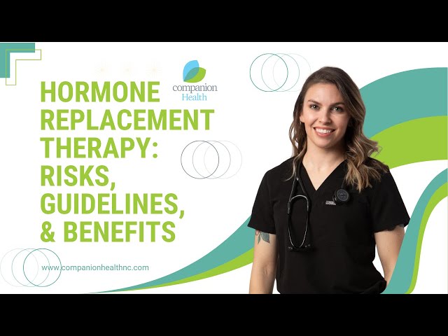 Hormone Replacement Therapy: Risks, Guidelines, & Benefits