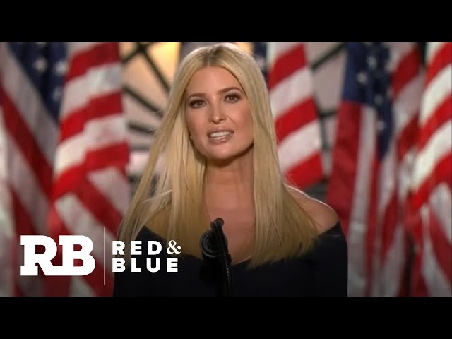 Ivanka Trump says at RNC "Donald Trump has changed Washington"