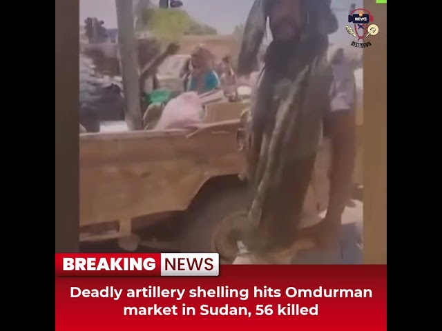 Desitdown News (Deadly artillery shelling hits Omdurman market in Sudan, 56 killed) #desitdown #news