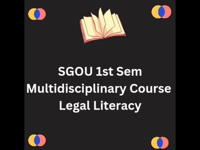 SGOU 1st sem Multidisciplinary course Legal literacy block 1,unit 3,part 2