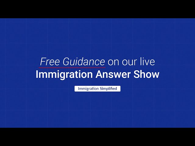 The Immigration Answers Show - Episode 759