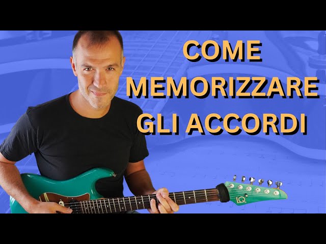 Come MEMORIZZARE tutti gli ACCORDI in pochi giorni