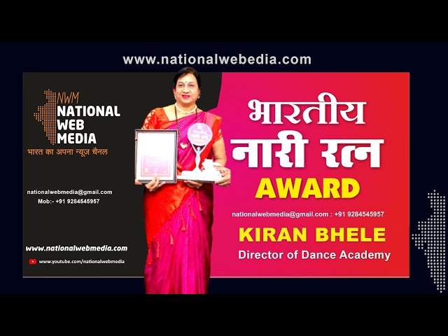 Kiran Bhele – Bhartiya Nari Ratna Award II Director of Dance Academy