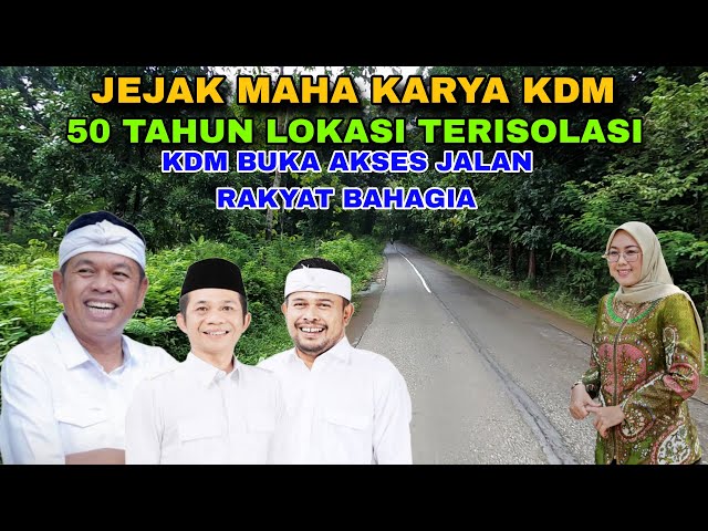 AMAZING‼️JEJAK MAHA KARYA KANG DEDI MULYADI 50TAHUN LOKASI TERISOLASI SEKARANG MUDAH DI AKSES