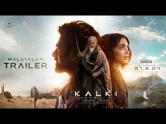 Kalki 2898 AD Trailer - Malayalam | Prabhas | Amitabh Bachchan | Kamal Haasan | Deepika | Nag Ashwin