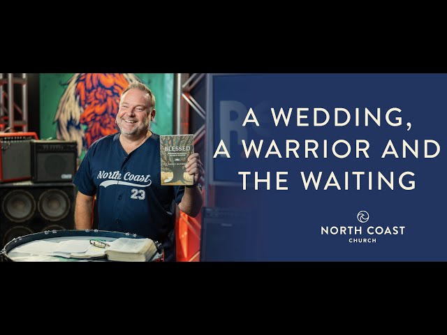 A Wedding, A Warrior And The Waiting - Revelation: Farewell Tour, Message 18