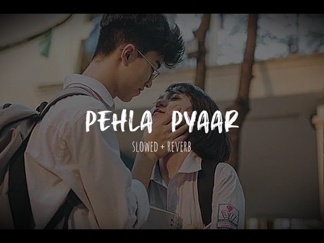 Pehla_ Pyaar_- Lyrics 🤍🥺 by Armaan Malik ❤️ | Kabir singh | (slowed + reverb)🎧 ✨💯💕 | Love songs |