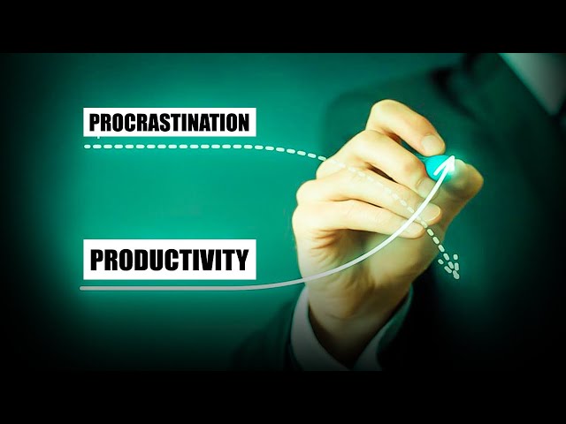 From Procrastination To Productivity | A Step By Step Plan