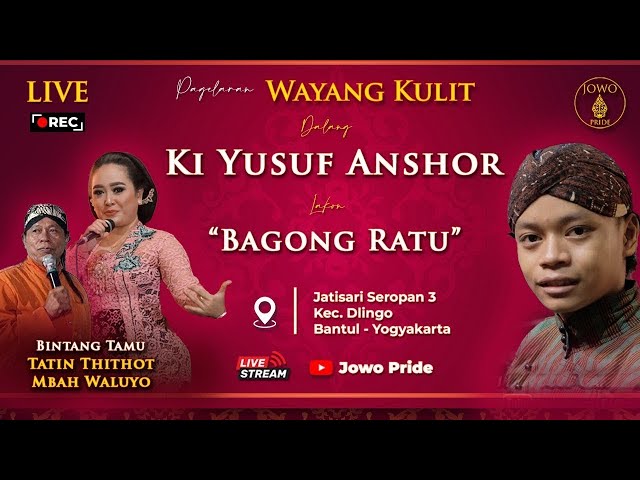 🔴Wayang Kulit Ki Yusuf Anshor BT Tatin Thithot & Mbah Waluyo Lakon Bagong Ratu | Bantul Yogyakarta