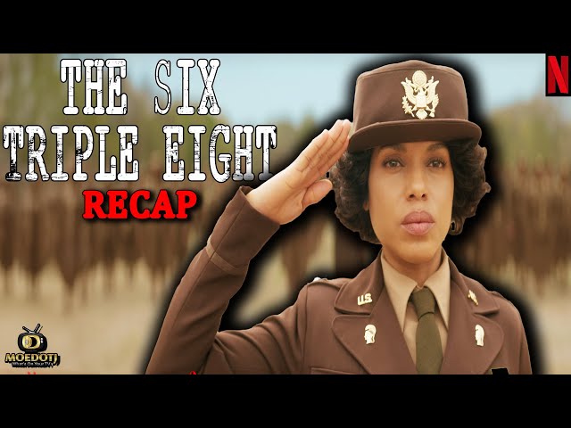 The Six Triple Eight Recap WWII Untold Heroes - Netflix