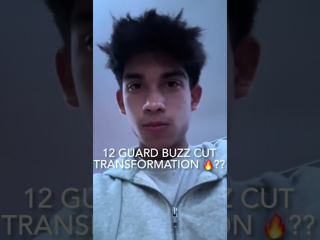 12 guard buzz cut transformation ‼️🔥 #blowup #shorts #transformation #buzzcut #hairstyle #haircut