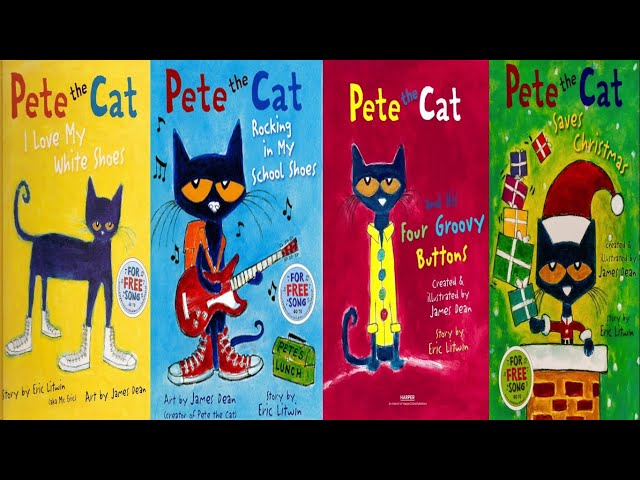 Pete the Cat Compilation |  I Love My White Shoes | Rocking in My School Shoes | Four Groovy Buttons