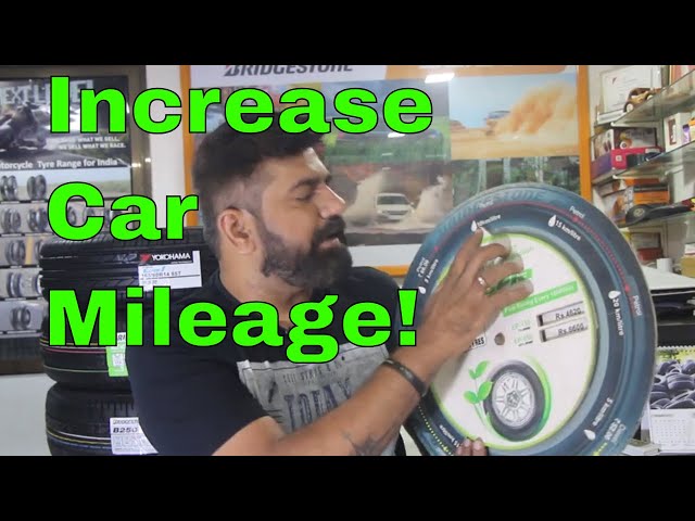 How tyre will Increase your car mileage?