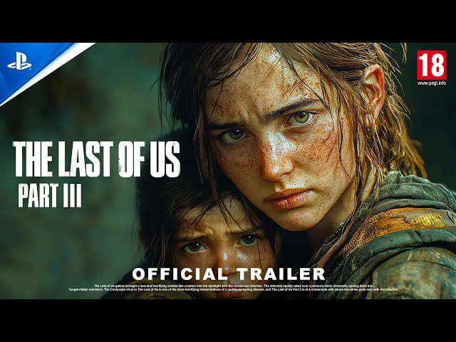 The Last of Us Part III™ - Officially Trailer (2024)