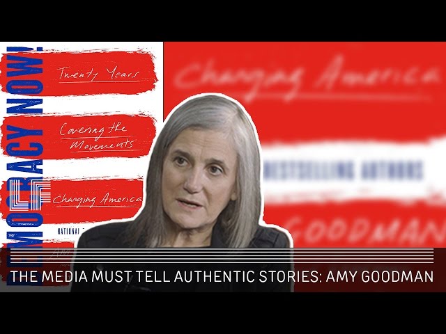 Building Movements Through Media: Amy Goodman