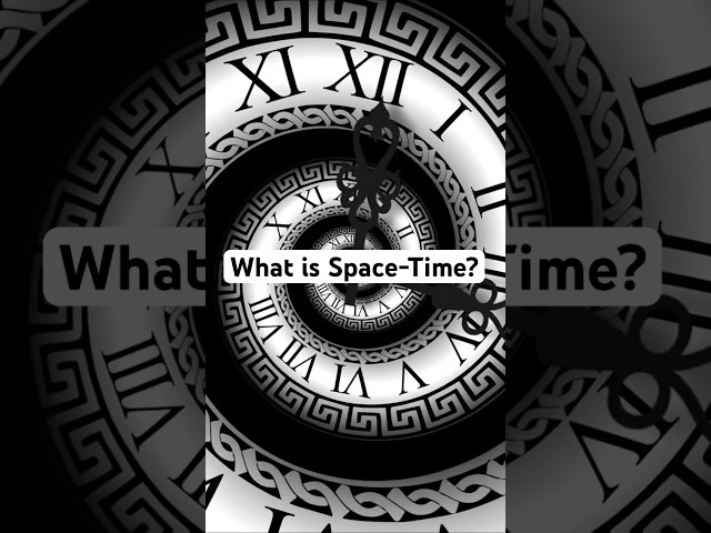 What is Space-Time?  #space #astrophysics #science