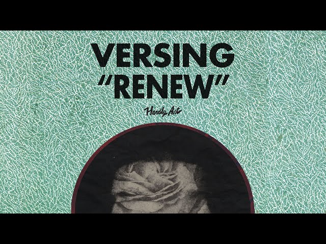 Versing - "Renew" [OFFICIAL VIDEO]