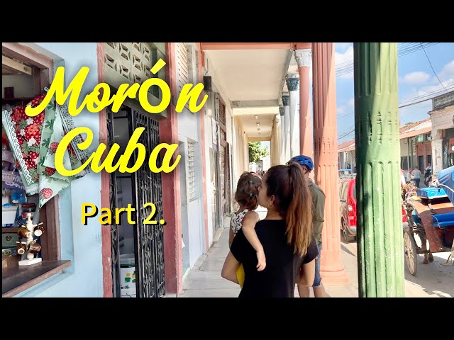 🇨🇺Morón . Cuba. Part 2.