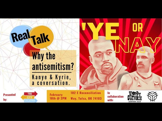 Real Talk : Why the antisemitism? Kanye and Kyrie, a conversation