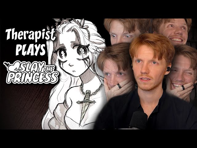 Is this REALLY what you want, Princess? - Therapist Plays Slay the Princess