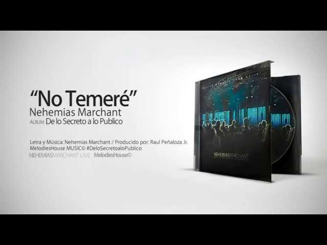 No Temeré - Nehemías Marchant (Lyrics Version)