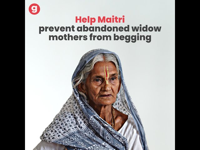 Winnie Singh of Maitri is on a mission to save hundreds of abandoned, elderly widows from begging