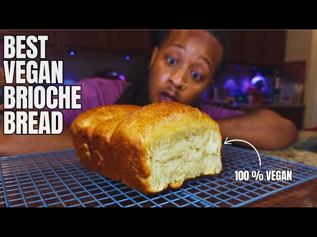 The Best Vegan Brioche Bread | Egg and Dairy-Free Brioche