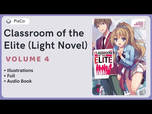 Classroom of the Elite Volume 4 Audio Book