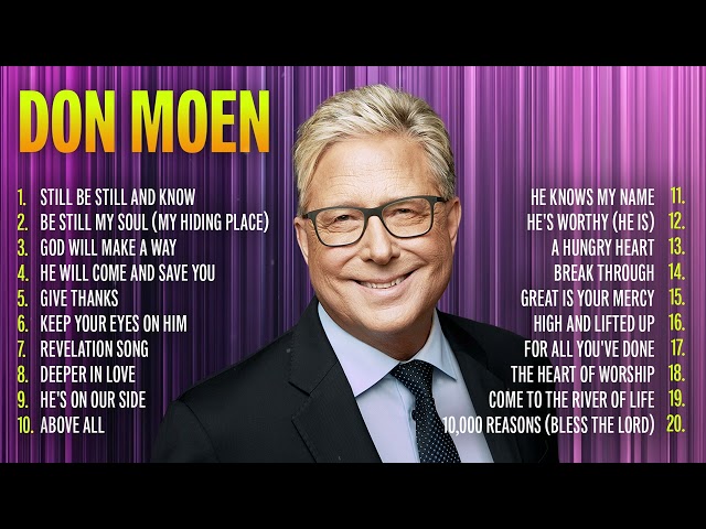 Best Worship Songs of Don Moen 🙏 Don Moen Christian Hits & Praise Songs | Gospel Worship Music