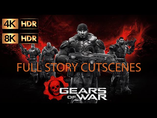 GEARS OF WAR: ULTIMATE EDITION 8K HDR All Cutscenes (Game Movie) Ultra HD