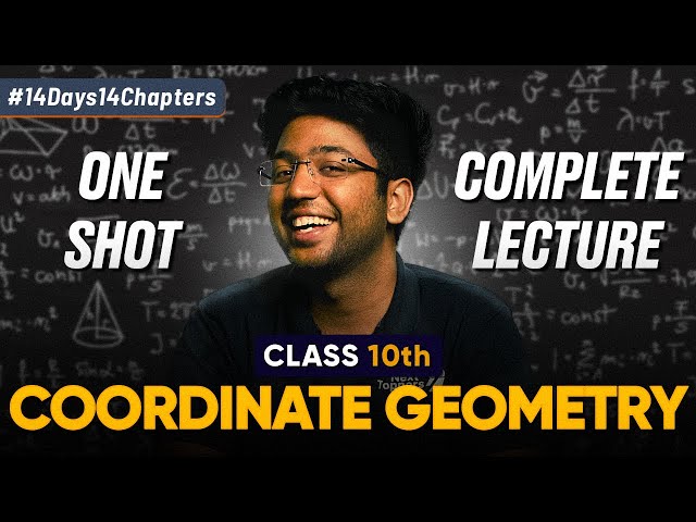 Class 10th Coordinate Geometry One Shot 🔥 | Class 10 Maths Chapter 7 | Shobhit Nirwan