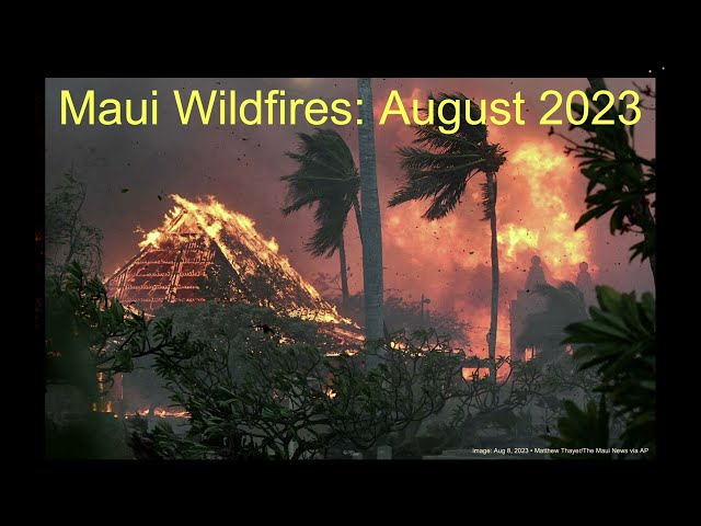 Lahaina Wildfire-Initial Overview