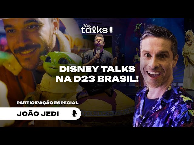 Star Wars no #Disney Talks | Cobertura na D23 Brasil